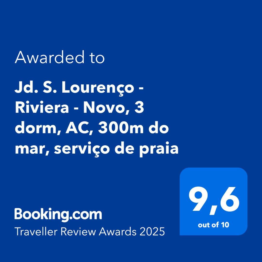 Jd. S. Lourenço - Riviera - Novo, 3 dorm, AC, 300m do mar, serviço de praia Riviera de Sao Lourenco Exterior foto
